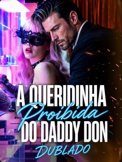 Capa da minisserie A Queridinha Proibida do Daddy Don (