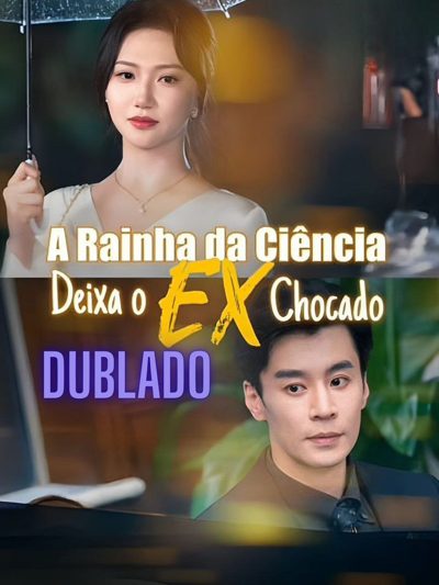 Capa da minisserie A Rainha da Ciência Deixa o Ex Chocado dublado