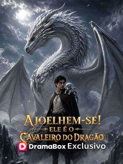 Capa da minisserie Ajoelhem-se! Ele É o Cavaleiro do Dragão -