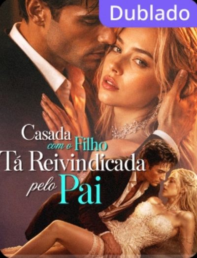 Capa da minisserie Casada com o Filho, Ta Reivindicada Pelo Pai