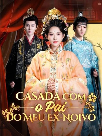 Capa da minisserie Casada com o Pai do Meu Ex-noivo