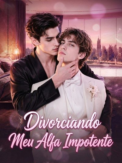 Capa da minisserie Divorciando Meu Alfa Impotente Bl