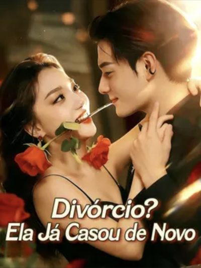 Capa da minisserie Divórcio? Ela Já Casou de Novo