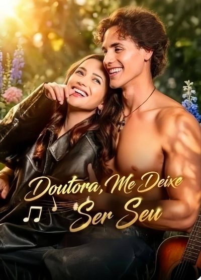 Capa da minisserie Doutora,me Deixe Ser Seu