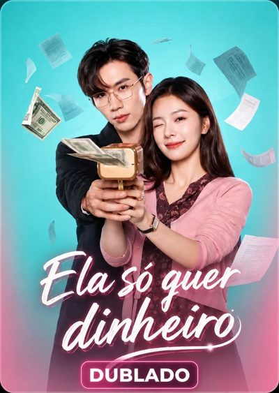 Capa da minisserie Ela Só Quer Dinheiro Minha Namorada Só Fala de Dinheiro