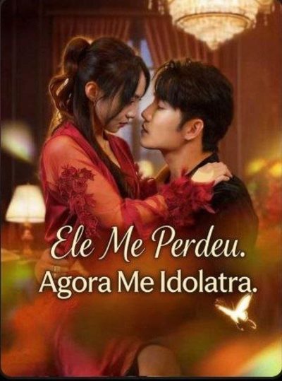 Capa da minisserie Ele Me Perdeu. Agora Me Idolatra.