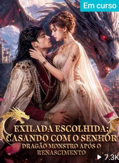 Capa da minisserie Exilada Escolhida: Casando com o Senhor Dragão Monstro Após o Renascimento