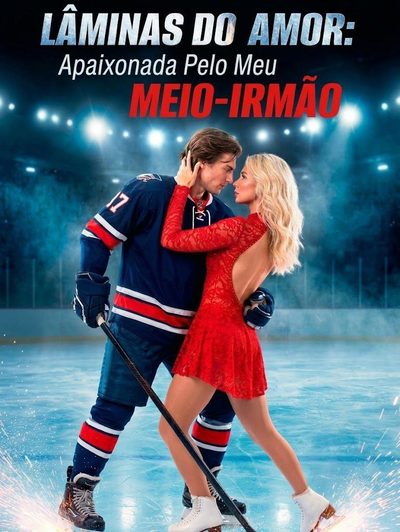 Capa da minisserie Lâminas do Amor: Apaixonada Pelo Meu Meio Irmão