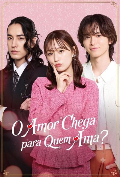 Capa da minisserie O Amor Chega para Quem Ama