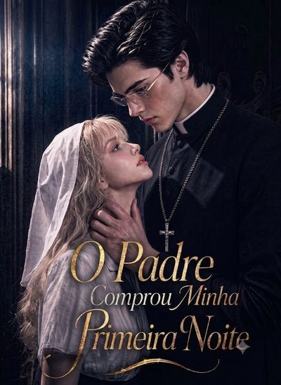 Capa da minisserie O Padre que Comprou Minha Primeira Noite