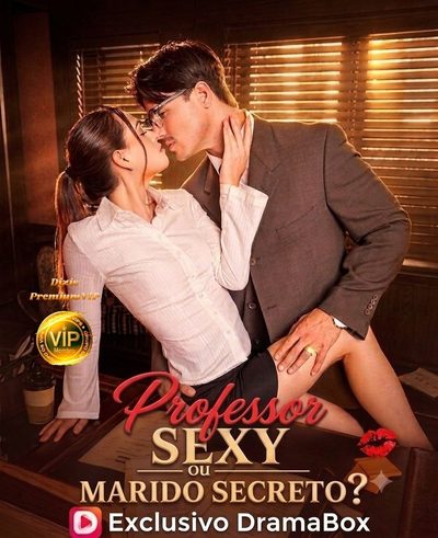 Capa da minisserie Professor Sexy Ou Marido Secreto ? Sexy Professor Or Secret Husband? Legenda Exclusiva
