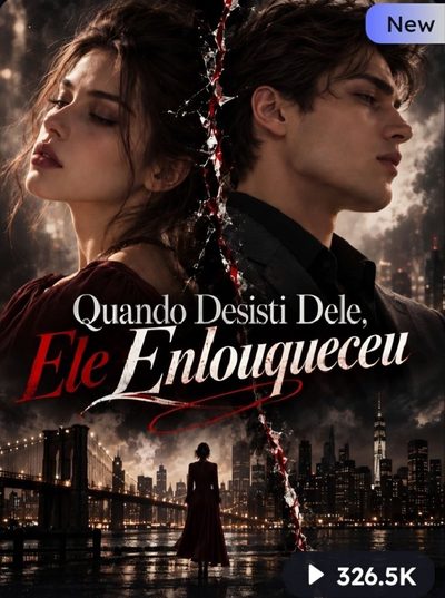 Capa da minisserie Quando Desisti Dele, Ele Enlouqueceu