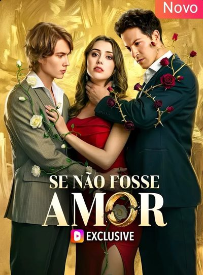 Capa da minisserie Se Não Fosse Amor -