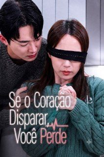 Capa da minisserie Se o Coração Dispara, Você Perde Be Still My Heart