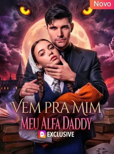 Capa da minisserie Vem Pra Mim, Meu Alfa Daddy